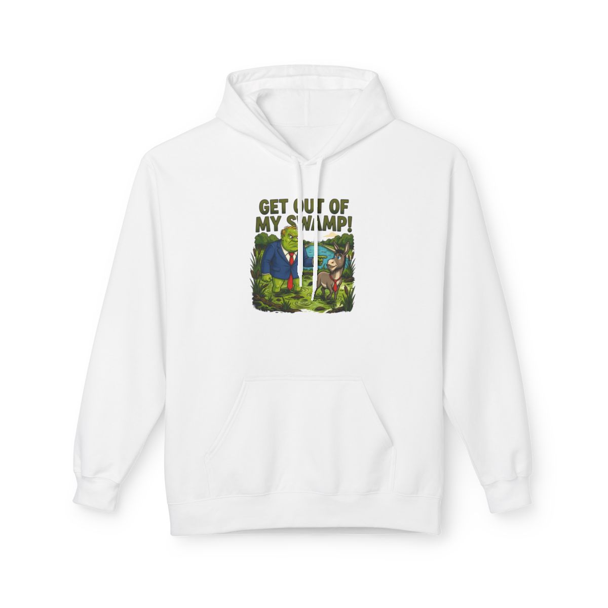 Get Out of My Swamp! Hoodie — Hoodie