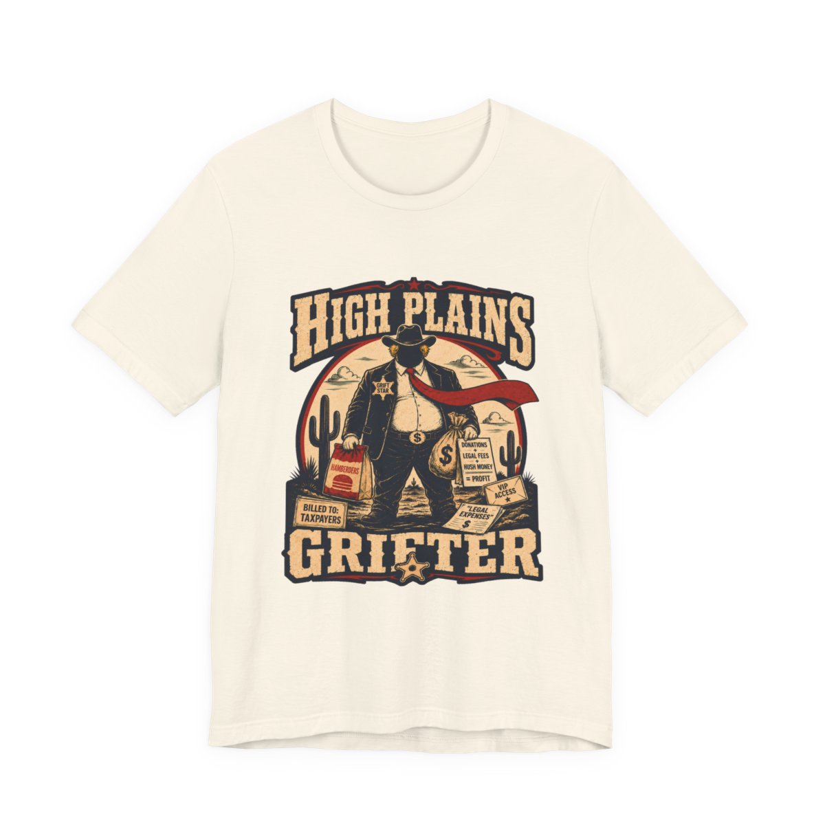 High Plains Grifter — T-Shirt